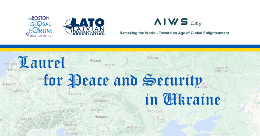 Boston Global Forum and LATO to Host Laurel for Peace and Security in Ukraine Conference