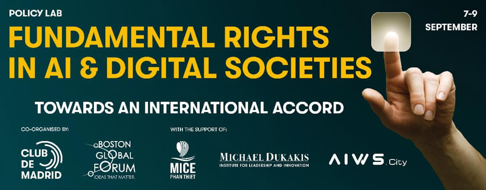 POLICY LAB – FUNDAMENTAL RIGHTS IN AI & DIGITAL SOCIETIES: TOWARDS AN INTERNATIONAL ACCORD